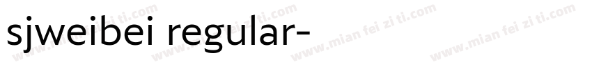 sjweibei regular字体转换